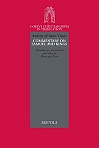 Andrew of Saint Victor. Commentary on Samuel and Kings: Expositio Hystorica in Librum Regum (Paperback)