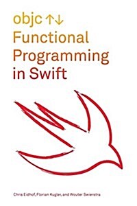 Functional Swift: Updated for Swift 4 (Paperback)