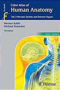 Color Atlas of Human Anatomy, Vol. 3: Nervous System and Sensory Organs (Paperback, 7)