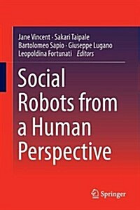 Social Robots from a Human Perspective (Paperback, 2015)