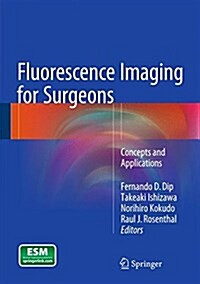 Fluorescence Imaging for Surgeons: Concepts and Applications (Hardcover, 2015)