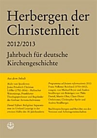 Herbergen Der Christenheit 36/37: Jahrbuch Fur Deutsche Kirchengeschichte 2012/2013 (Paperback)