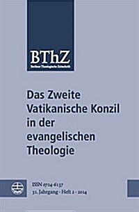 Das Zweite Vatikanische Konzil in Der Evangelischen Theologie (Paperback)