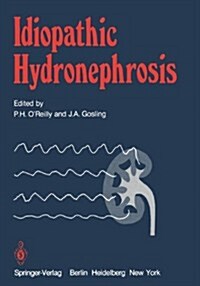 Idiopathic Hydronephrosis (Hardcover, Edition.)