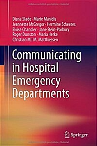 Communicating in Hospital Emergency Departments (Hardcover, 2015)
