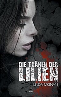 Die Tranen Der Lilien (Paperback)