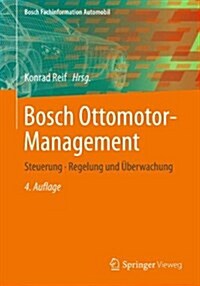 Ottomotor-Management: Steuerung, Regelung Und ?erwachung (Hardcover, 4, 4., Vollst. Neu)