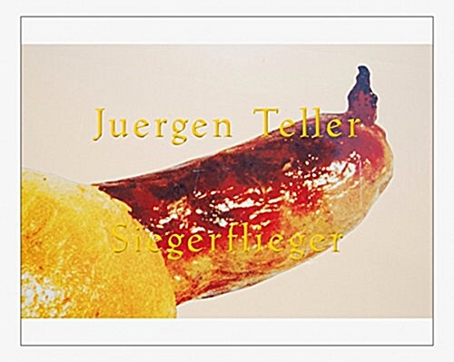 Juergen Teller: Siegerflieger (Hardcover)