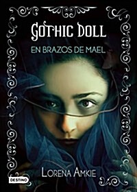 Gothic Doll: En Brazos de Mael (Paperback)