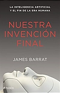 Nuestra Invencion Final (Paperback)