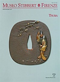 Museo Stibbert Firenze, Number 13: Tsuba (Paperback)
