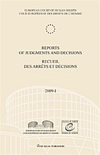 Reports of Judgments and Decisions / Recueil Des Arrets Et Decisions Vol. 2009-I (Paperback)