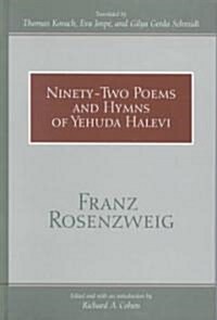 Ninety-Two Poems and Hymns of Yehuda Halevi (Hardcover)