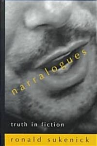 Narralogues: Truth in Fiction (Hardcover)