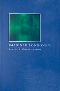 Imagined Londons (Hardcover)