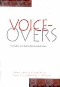Voice-Overs: Translation and Latin American Literature (Hardcover)