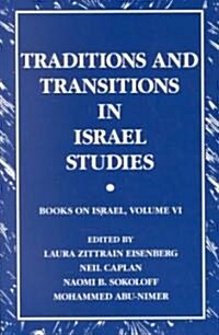 Traditions and Transitions in Israel Studies: Books on Israel, Volume VI (Paperback)