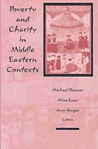 Poverty and Charity in Middle Eastern Contexts (Paperback)