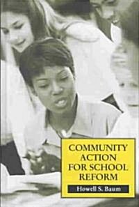 Community Action for School Reform (Hardcover)