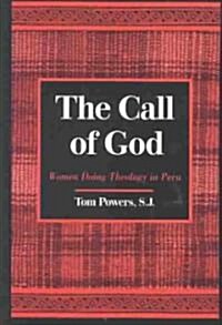 The Call of God: Women Doing Theology in Peru (Hardcover)