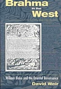 Brahma in the West: William Blake and the Oriental Renaissance (Paperback)