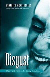 Disgust: Theory and History of a Strong Sensation (Paperback)