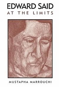 Edward Said at the Limits (Paperback)