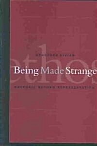 Being Made Strange: Rhetoric Beyond Representation (Hardcover)