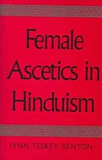 [중고] Female Ascetics in Hinduism (Paperback)