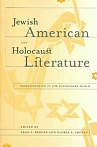 Jewish American and Holocaust Literature: Representation in the Postmodern World (Paperback)