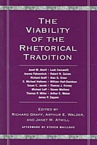 The Viability of the Rhetorical Tradition (Paperback)