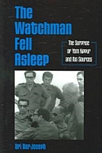 The Watchman Fell Asleep: The Surprise of Yom Kippur and Its Sources (Paperback)