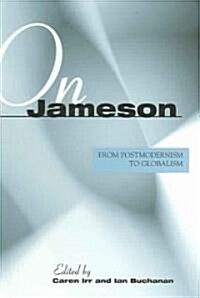 On Jameson: From Postmodernism to Globalization (Hardcover)