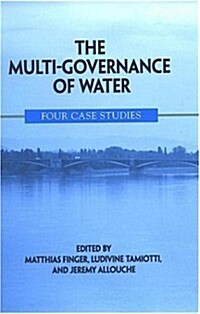 The Multi-Governance of Water: Four Case Studies (Paperback)