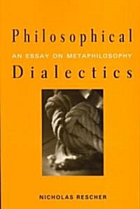 Philosophical Dialectics: An Essay on Metaphilosophy (Paperback)