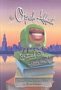 The Oprah Affect: Critical Essays on Oprahs Book Club (Hardcover)