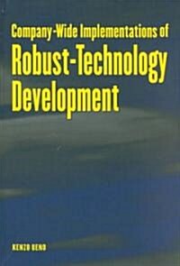 Company-Wide Implementation of Robust-Technology Development (Hardcover)