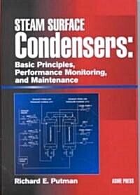 Steam Surface Condensers: Basic Principles, Performance Monitoring, and Maintenance (Hardcover)