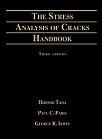 Stress Analysis of Cracks Handbook (Hardcover, 3, Revised)