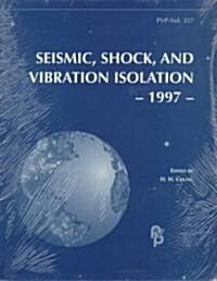 Proceedings of the 1997 Asme Pressure Vessels & Piping Conference (Paperback)