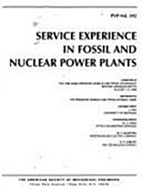 Service Experience in Fossil and Nuclear Power Plants (Paperback)