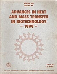 Advances in Heat and Mass Transfer in Biotechnology (Hardcover)