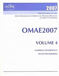 Proceedings of the 26th International Conference on Offshore Mechanics and Arctic Engineering 2007 (Paperback, 1st)