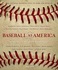 Baseball as America: Seeing Ourselves Through Our National Game (Paperback)