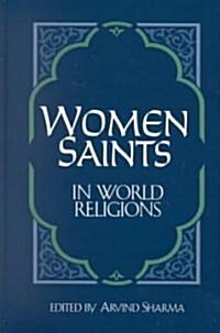 Women Saints in World Religions (Hardcover)