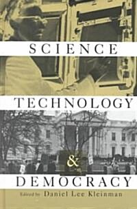 Science, Technology, and Democracy (Hardcover)