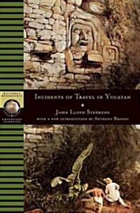 Incidents of Travel in Yucatan (Paperback)