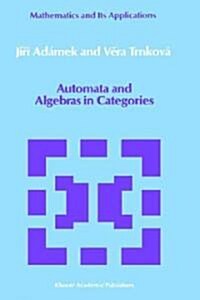 Automata and Algebras in Categories (Hardcover)