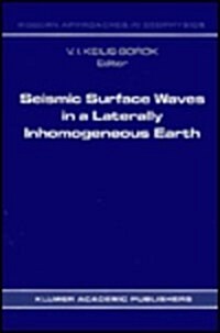 Seismic Surface Waves in a Laterally Inhomogeneous Earth (Hardcover)