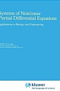 Systems of Nonlinear Partial Differential Equations: Applications to Biology and Engineering (Hardcover, 1989)